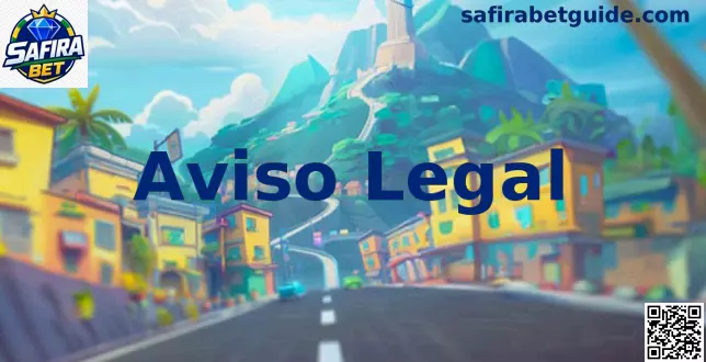 Aviso Legal Safira Bet
