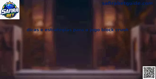 Block Crush Estratégias