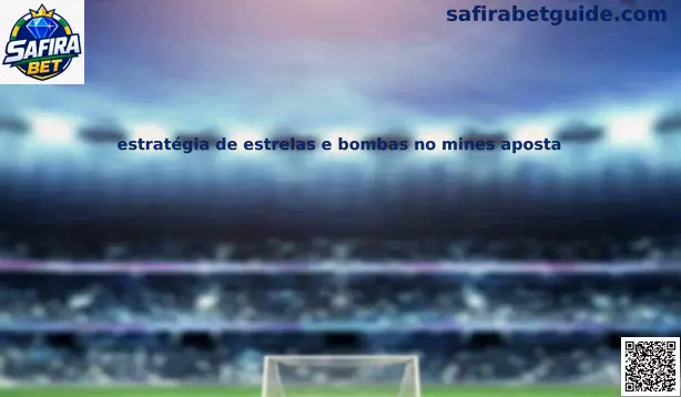 Estratégia Mines estrelas e bombas